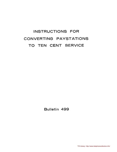 AE Bulletin 499 Oct57 - Instructions for Converting Paystations to Ten Cent Service