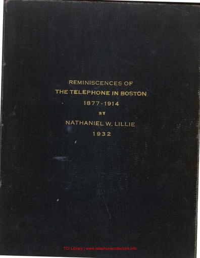 Reminiscences of the Telephone in Boston 1877-1914 N W Lillie 1932