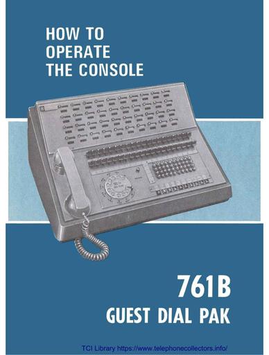 1969 - How to Operate the Console: 761B Guest Dial PAK Console