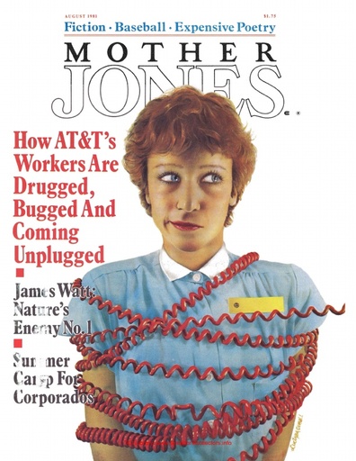AT&T Workers: Drugged, Bugged and Coming Unplugged - Mother Jones 1981