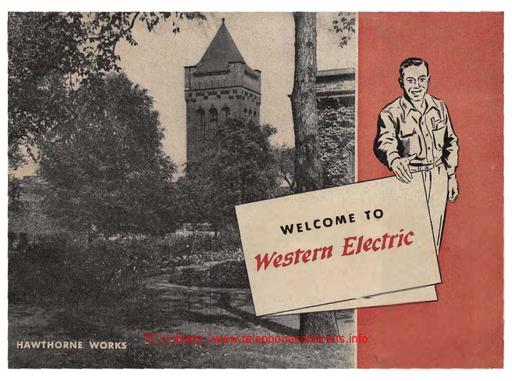 Welcome to Western Electric Hawthorne Works, 1947