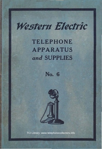 1925 WE Catalog 6 - Telephone Apparatus and Supplies T-797