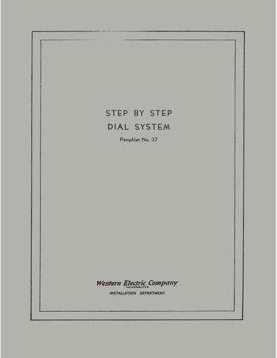 1937 - WE Step by Step SXS Dial System Pamphlet No 37 Mar37