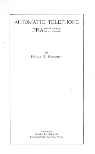 Automatic Telephone Practice - Harry E. Hershey - 1917