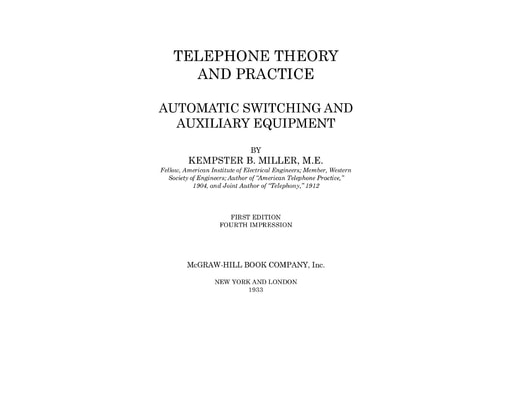 Telephone Theory and Practice, Vol III, Kempster B. Miller 1933 [LARGE FILE]