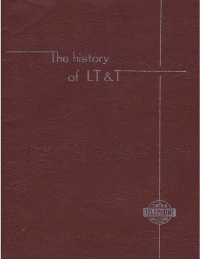 The History Of Lincoln Telephone And Telegraph 1955 Ocr R
