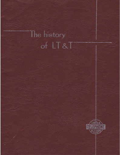 The History Of Lincoln Telephone And Telegraph 1955 Ocr Op R