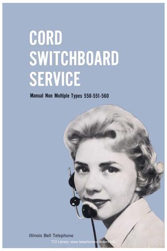 1961 - Cord Switchboard Service Manual Non-Multiple Types 550 551 560